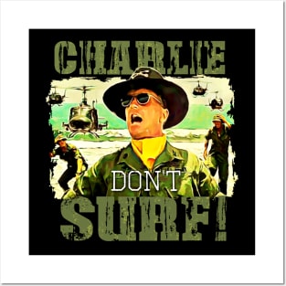 Charlie Don't Surf Posters and Art